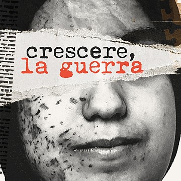 Crescere, la guerra con Francesca Mannocchi e Rodrigo D'Erasmo